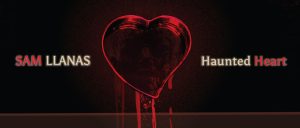 Sam Llanas Haunted Heart